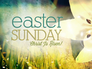 Easter Sunday Worship Services – April 17, 2022